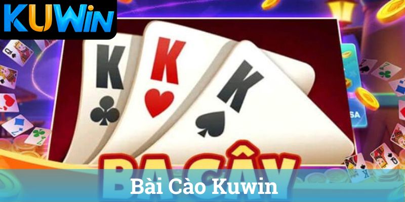 Bai Cao Kuwin Bài Cào Kuwin